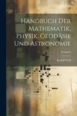 Handbuch Der Mathematik, - rudolf