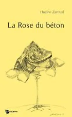 La Rose du Béton