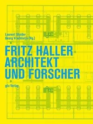 Fritz haller : architecte