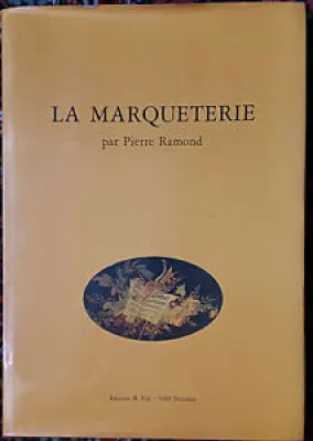 LA MARQUETERIE Pierre - editions