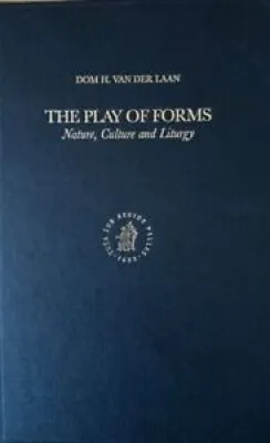 The Play of Forms: Nature, - dom