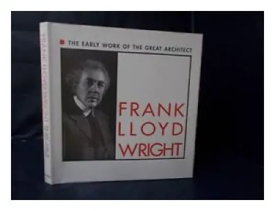 WRIGHT, frank LLOYD (1867-1959)