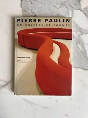 Pierre Paulin Un univers formes