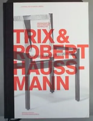 Architectes Trix et Robert Haussmann