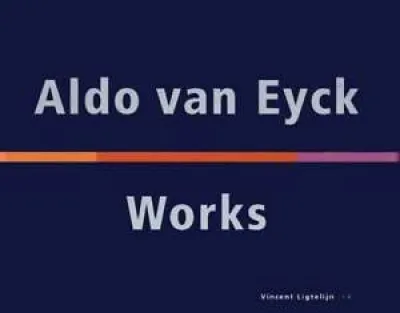 Aldo van Eyck, Works: - buch