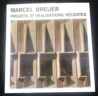 Marcel breuer - Projets
