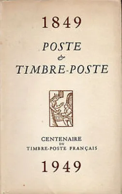 1849-1949 : poste et