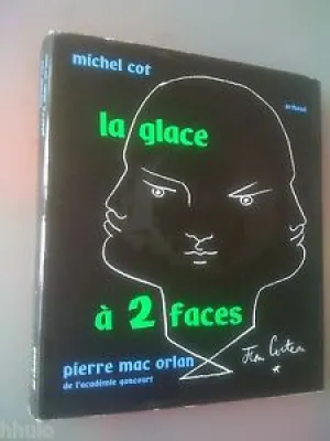 Michel Cot la glace à - faces