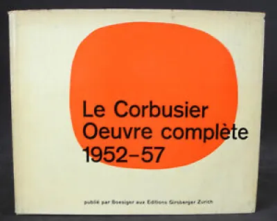 Le corbusier 1952 - 57