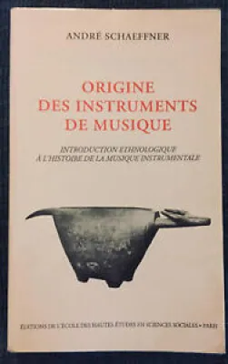 ORIGINE DES instruments - musique