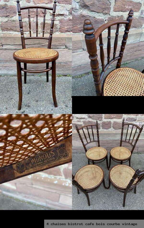4 chaises bistrot cafe bois courbe vintage
