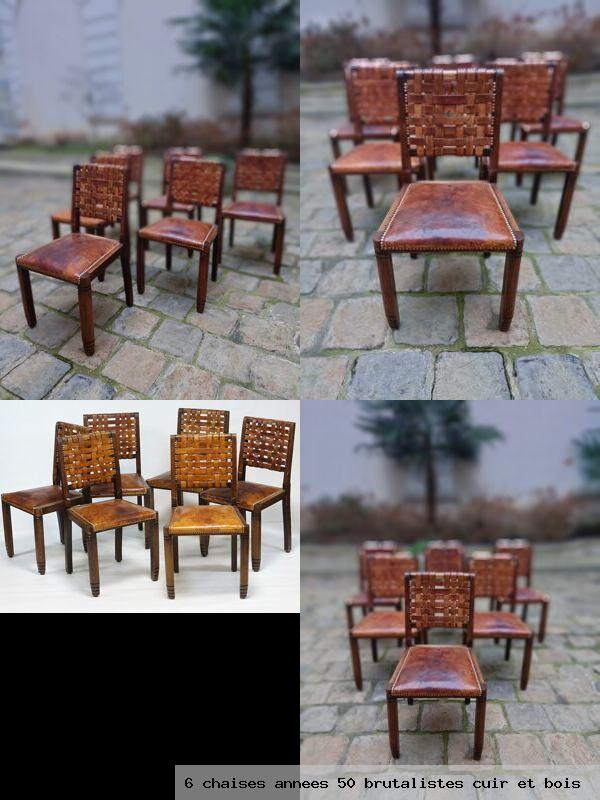 6 chaises annees 50 brutalistes cuir et bois