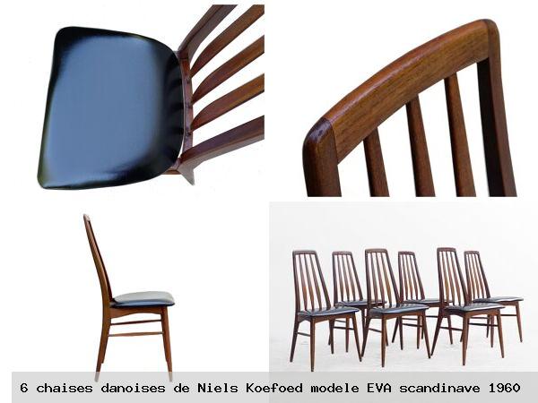 6 chaises danoises de niels koefoed modele eva scandinave 1960