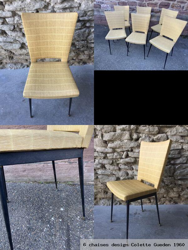 6 chaises design colette gueden 1960