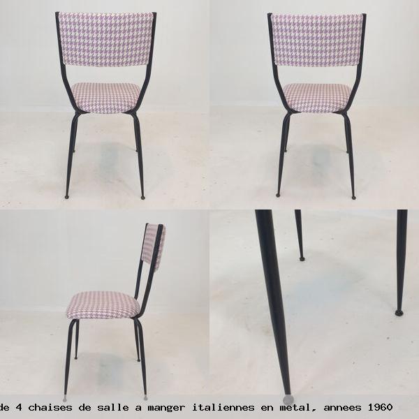 Ensemble 4 chaises salle a manger italiennes en metal annees 1960