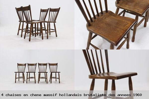 Ensemble de 4 chaises en chene massif hollandais brutaliste des annees 1960