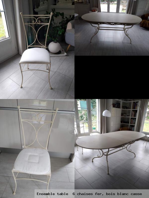 Ensemble table 6 chaises fer bois blanc casse