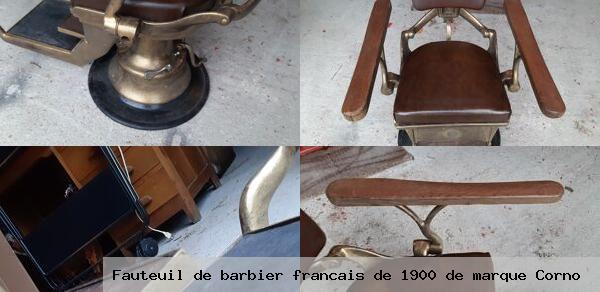 Fauteuil barbier francais 1900 marque corno