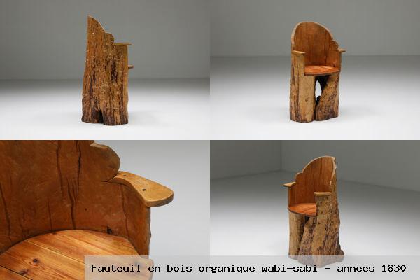 Fauteuil en bois organique wabi sabi annees 1830