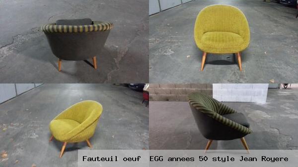 Fauteuil oeuf egg annees 50 style jean royere