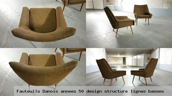 Fauteuils danois annees 50 design structure lignes basses