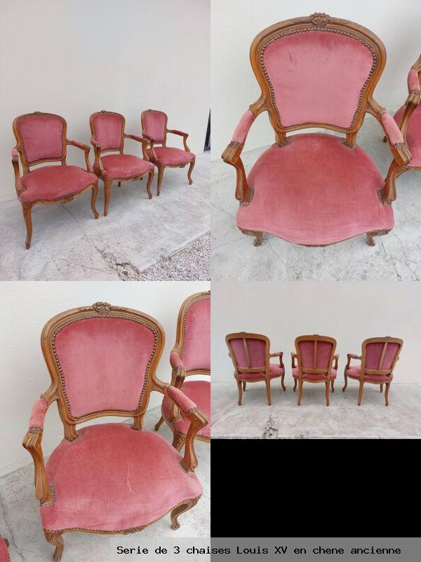 Serie de 3 chaises louis xv en chene ancienne