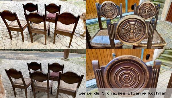 Serie de 5 chaises etienne kolhman