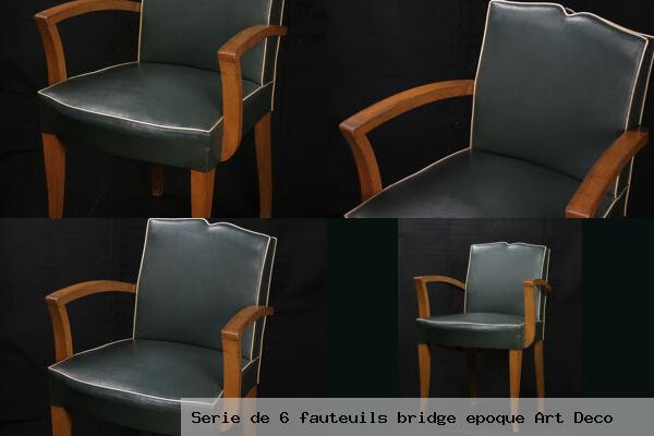 Serie de 6 fauteuils bridge epoque art deco