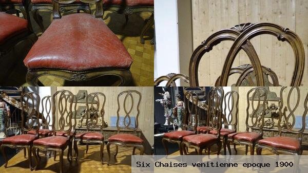 Six chaises venitienne epoque 1900