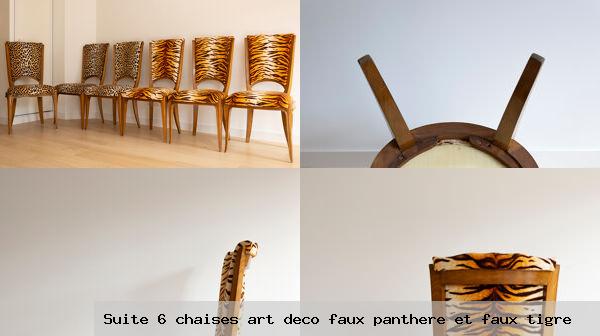 Suite 6 chaises art deco panthere et tigre