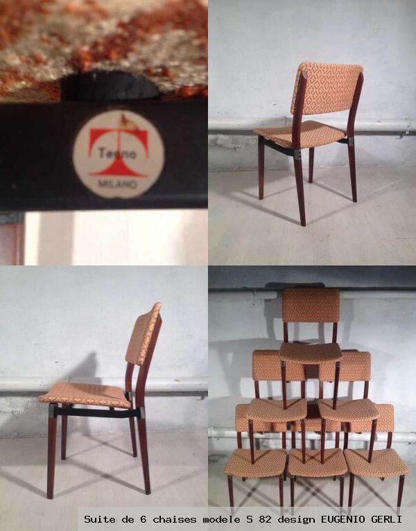 Suite de 6 chaises modele s 82 design eugenio gerli