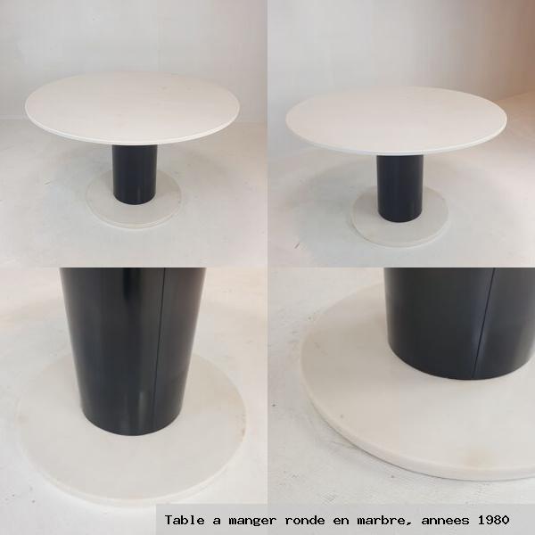 Table a manger ronde en marbre annees 1980