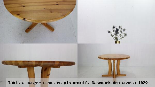Table a manger ronde en pin massif danemark des annees 1970