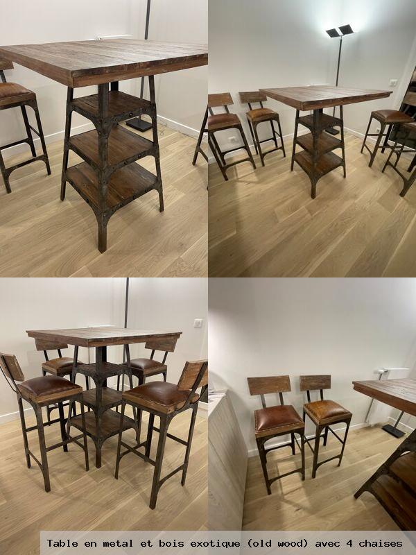 Table en metal et bois exotique old wood avec 4 chaises